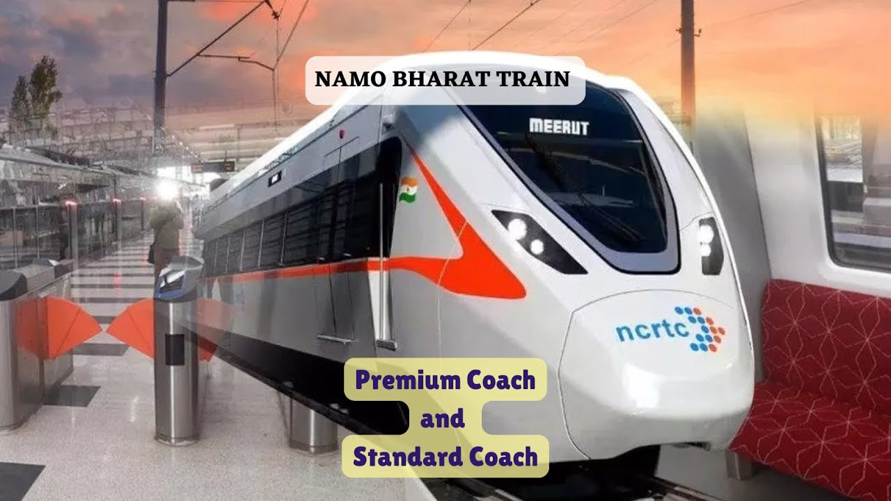 Differences between the Premium Coach and the Standard Coach of Namo Bharat Train: