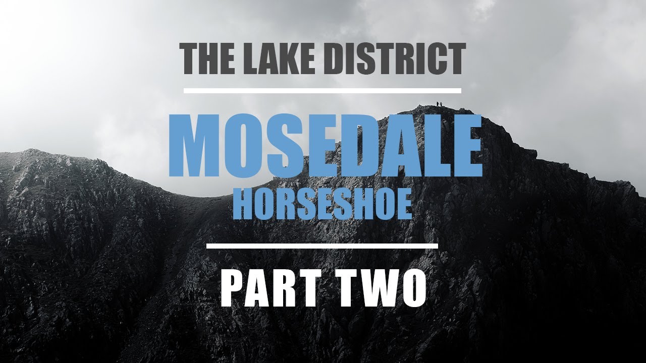 The Mosedale Horseshoe - Part 2 // The Lake District