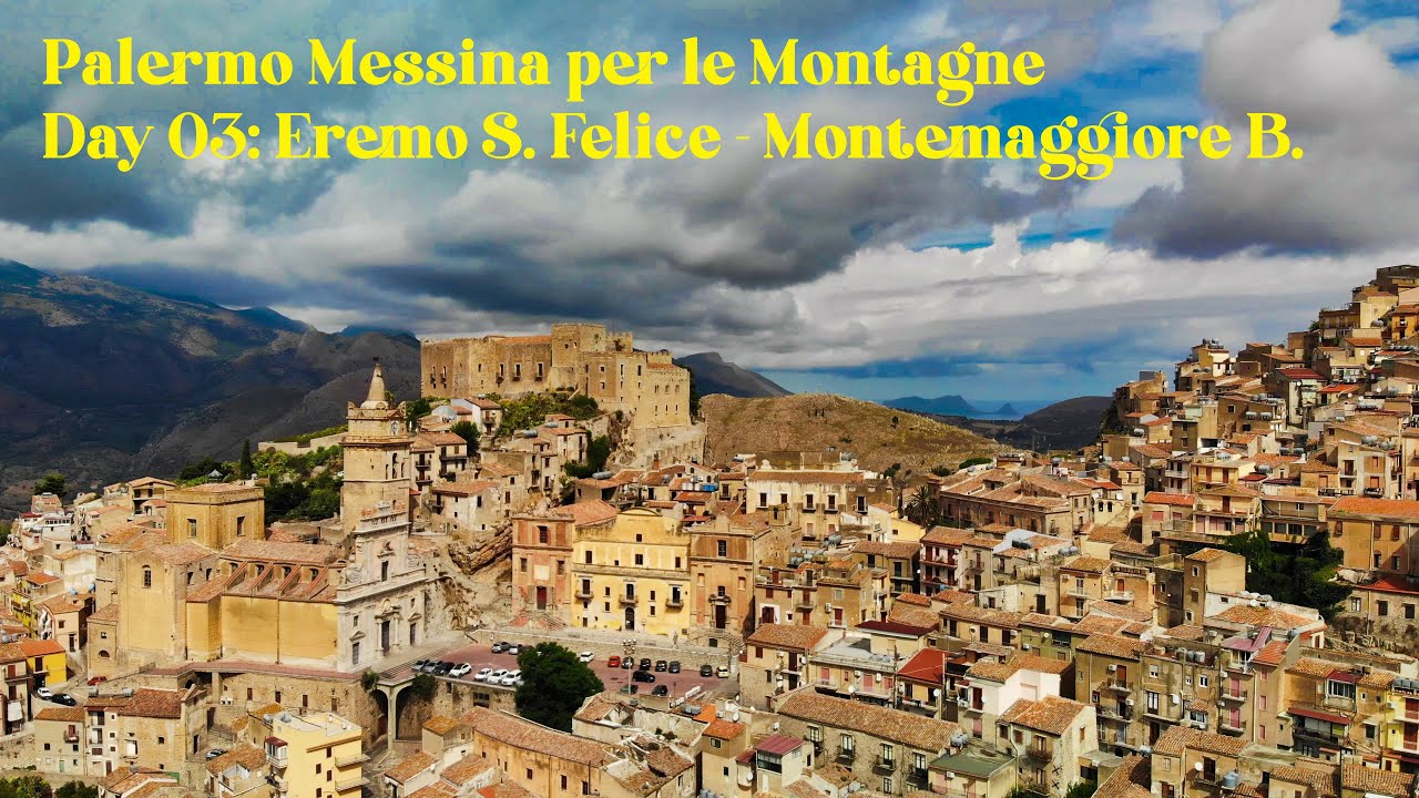 Day 03: Eremo San Felice (PA) - Caccamo - Montemaggiore Belsito (PA) (km 27)
