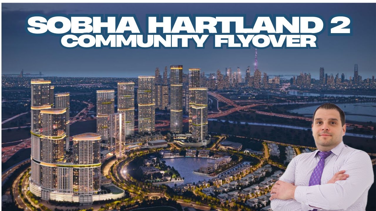Explore the FULL Sobha Hartland Community Masterplan Packed with FANTASTIC Apartments and Villas