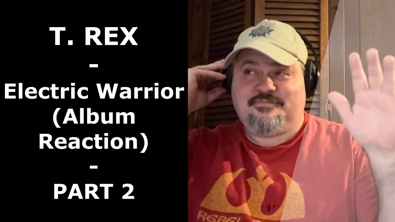 T. REX | Electric Warrior (Part 2) | Full Album Reaction | First Time Hearing This