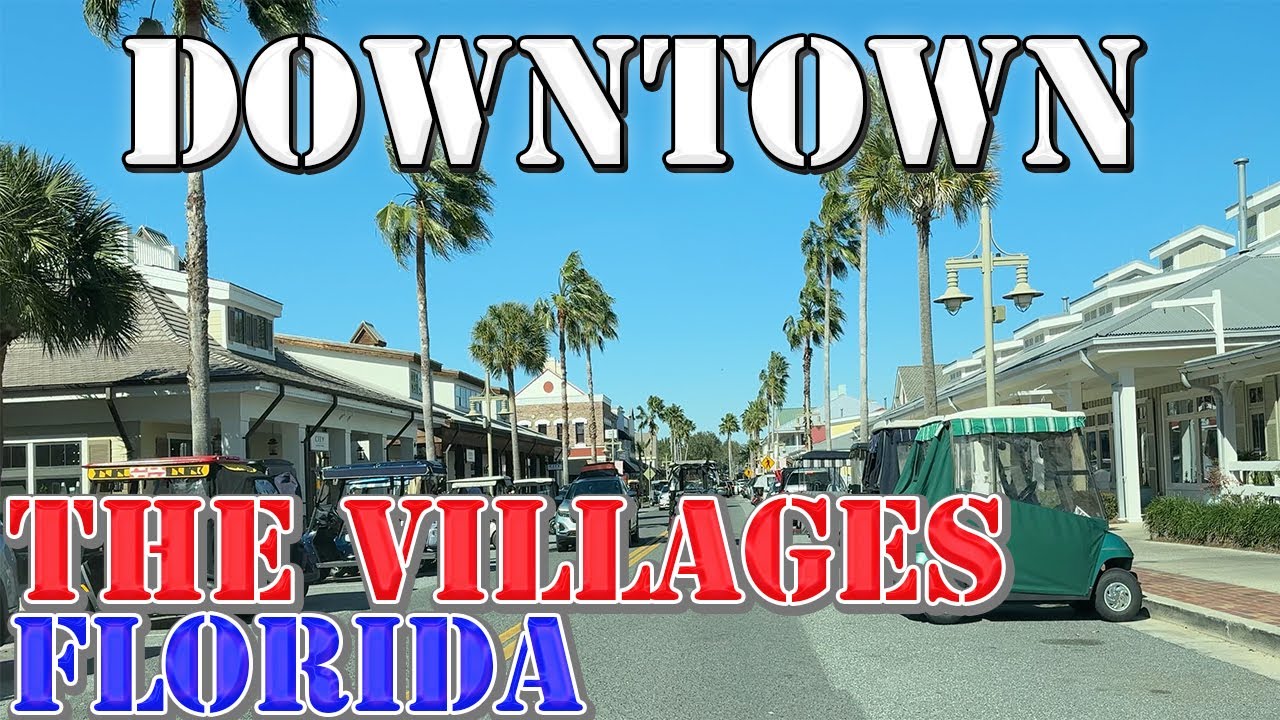 The Villages - Florida - 4K Downtown Drive
