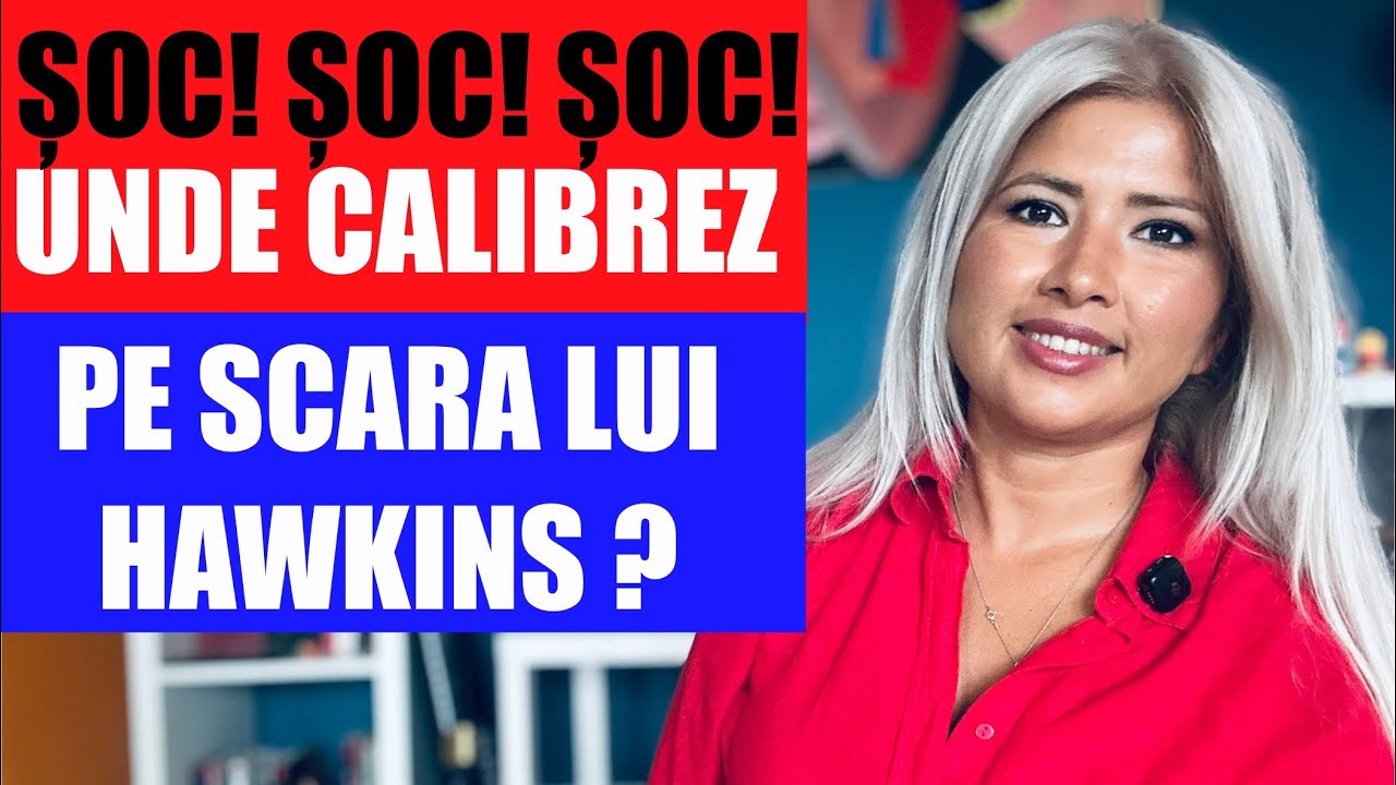 UNDE CALIBREZ PE SCARA LUI HAWKINS ? 😎