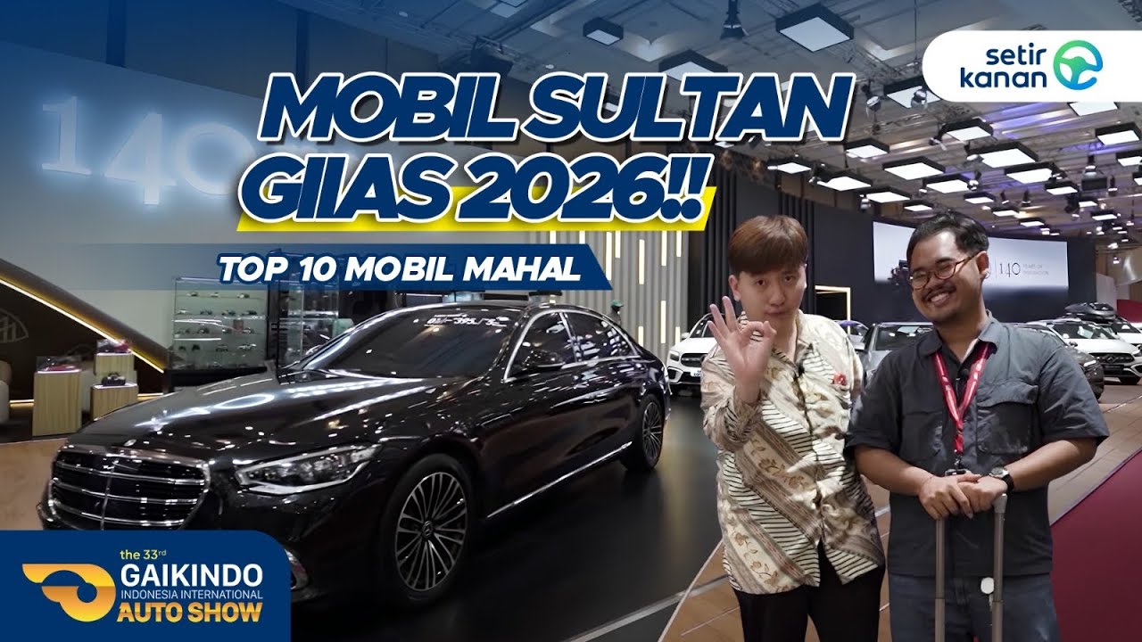 Mobil Level Sultan di GIIAS 2026! Bikin Kaum Mendang Mending Nangis!😭
