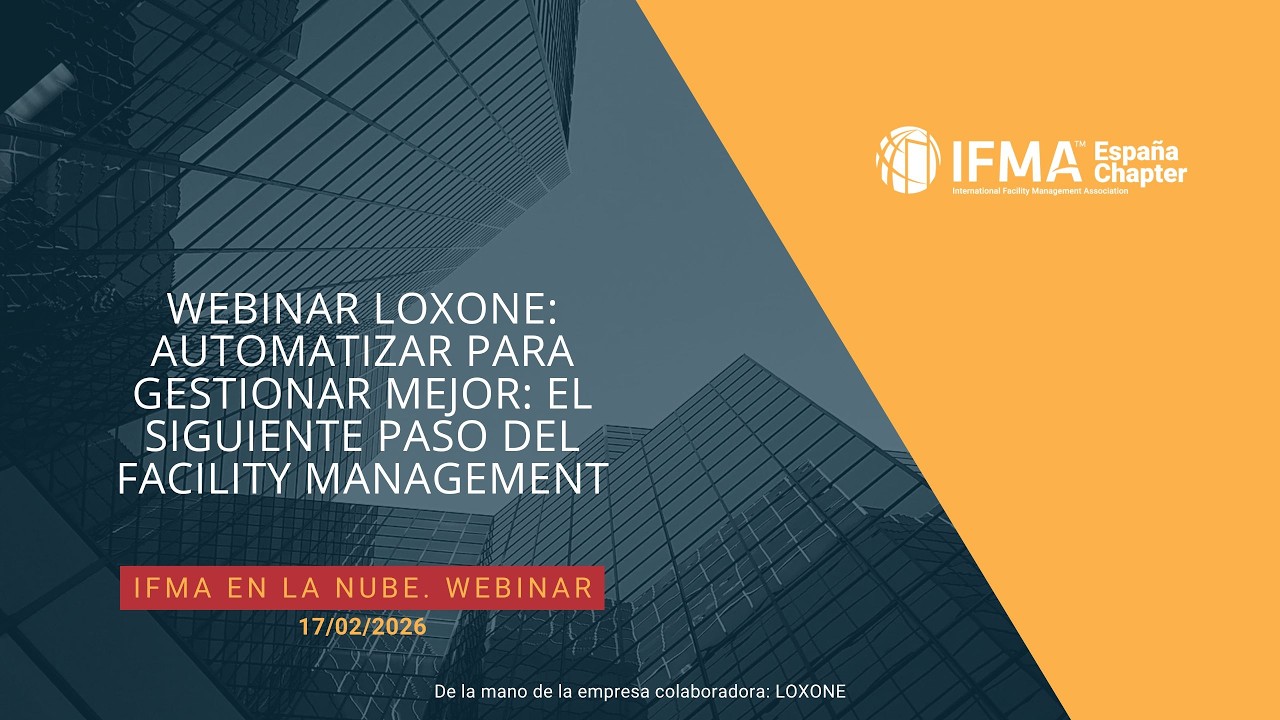 WEBINAR LOXONE. Automatizar para gestionar mejor: el siguiente paso del Facility Management