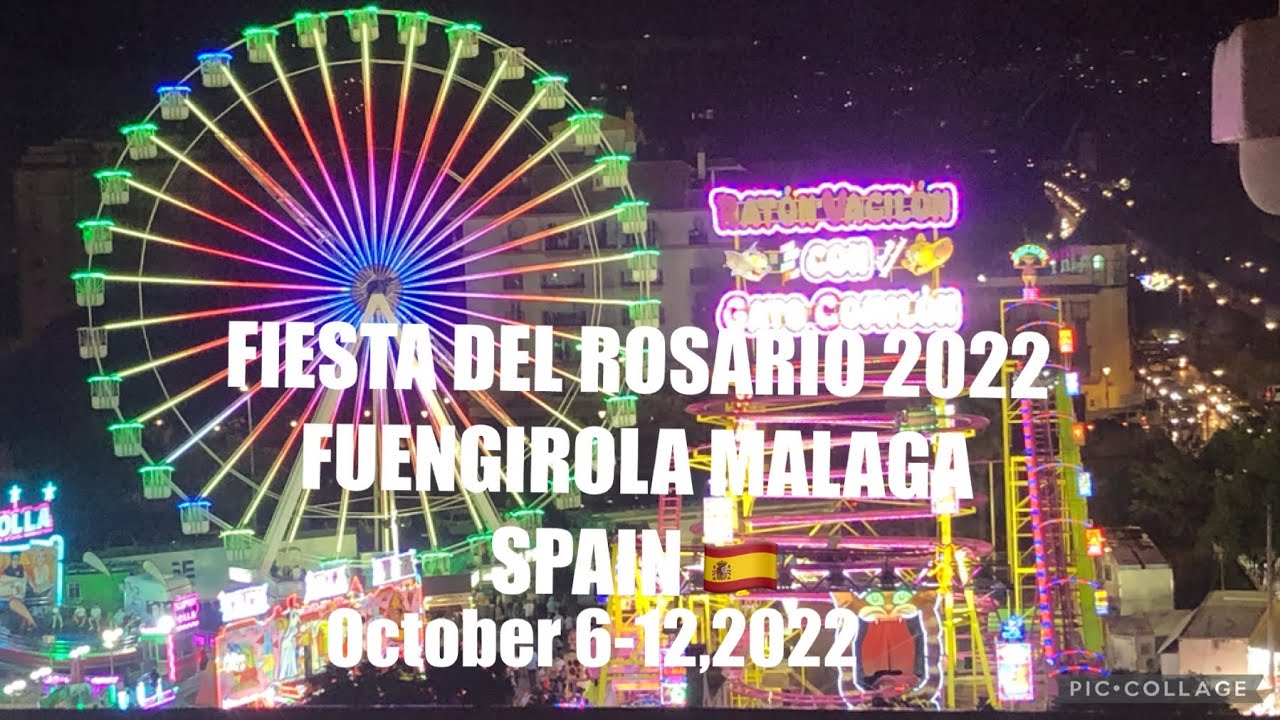 FUENGIROLA FERIA Fiesta del Rosario Oct 6-12,2022 /#simplelifeineurope #malagaspain