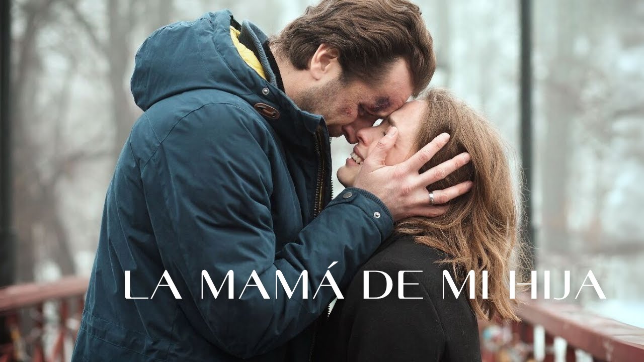 LA MAMÁ DE MI HIJA ¡Esta historia derretirá tu corazón! | Peliculas completas en Español Latino