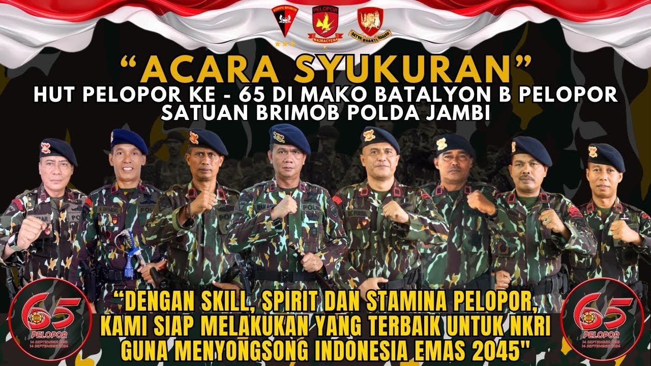 ACARA SYUKURAN HUT PELOPOR KE - 65 BATALYON B PELOPOR BRIMOB JAMBI