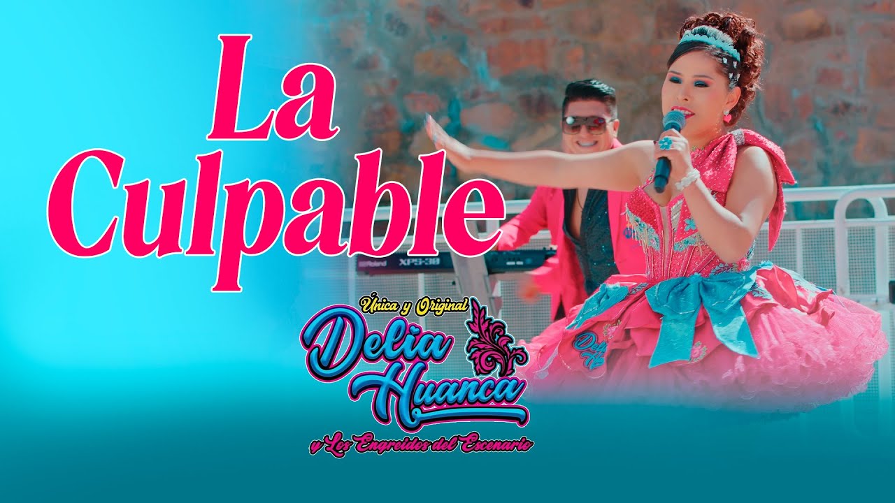 Delia Huanca – La Culpable 💔 | Oficial Video 2025 | Huayno Sureño con Sentimiento