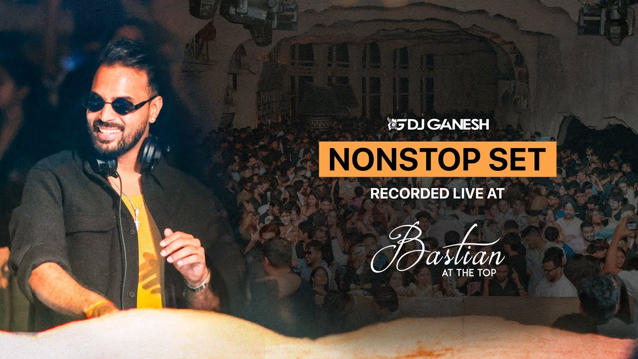 DJ Ganesh India Live Set from Bastian At The Top, Mumbai | Bollywood Mashups | Nonstop Set 2026