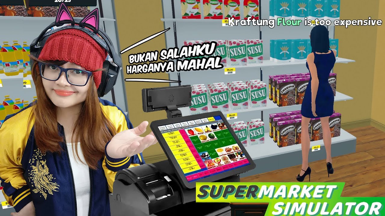 Aku buka supermarket tapi semua pada ngeluh MAHAL | Supermarket Simulator