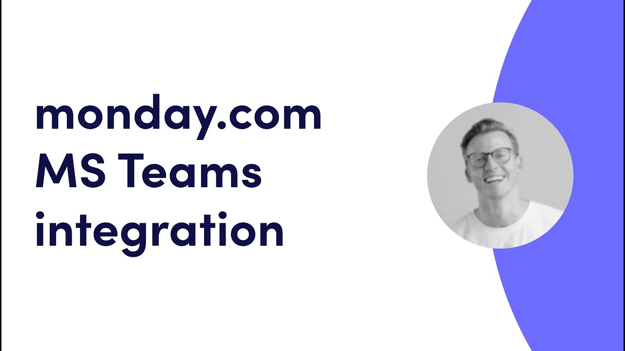monday.com & MS Teams integration - a success story | monday.com webinars
