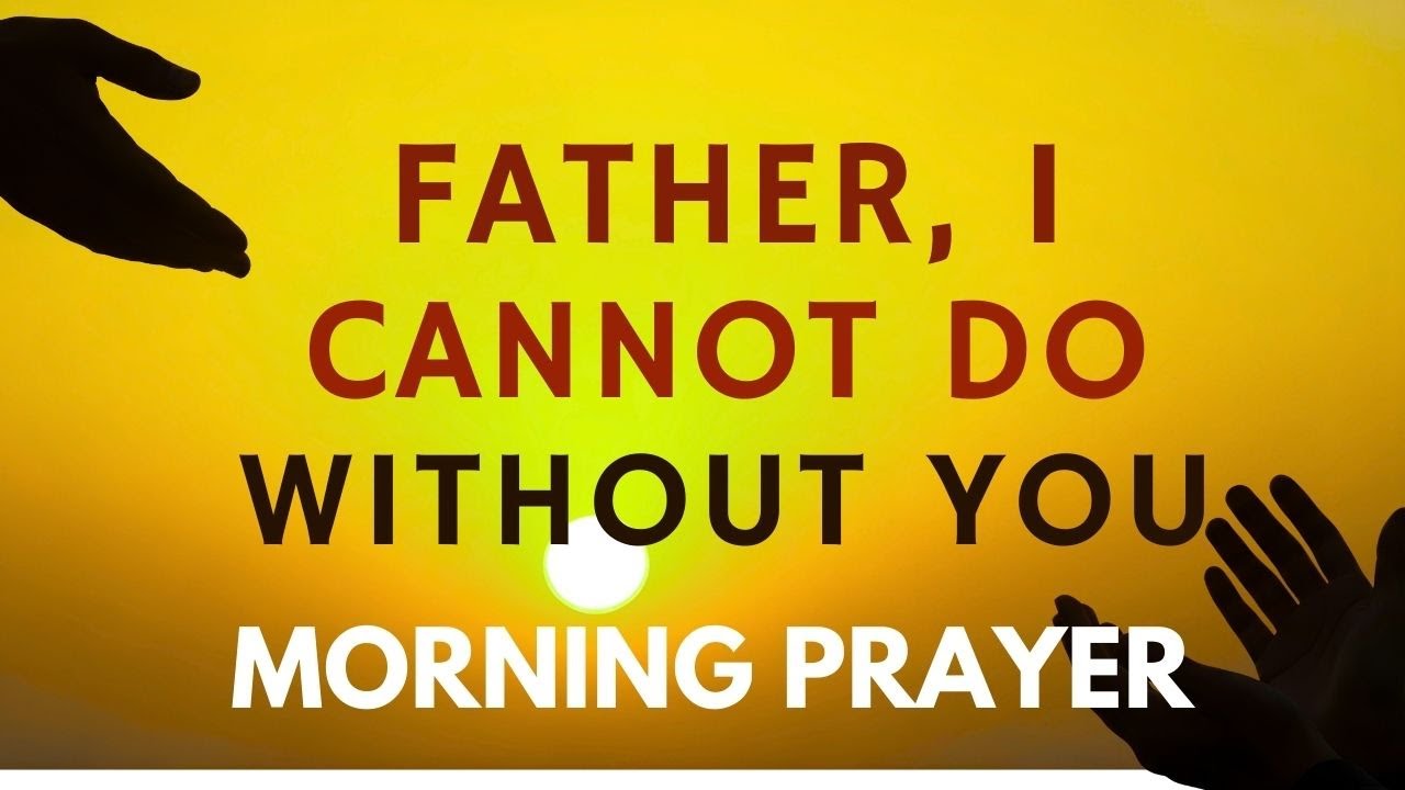 JESUS, I Need You More Than Anything Right Now | Morning Prayer