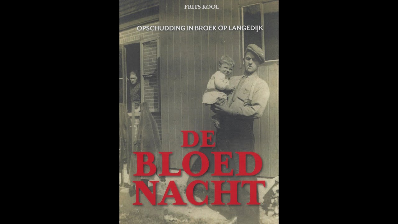 DE BLOEDNACHT, Opschudding in Broek op Langedijk