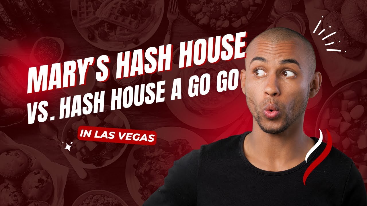 Mary&rsquo;s Hash House VS Hash House A Go Go in Las Vegas