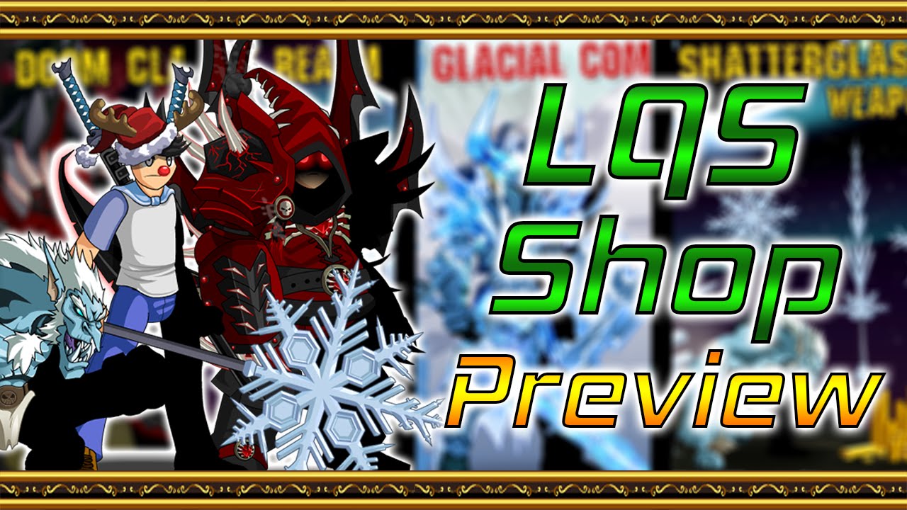 =AQW= Doom Claws Suit & Shatterglass Weapons SHOP PREVIEW [LQS 2015]
