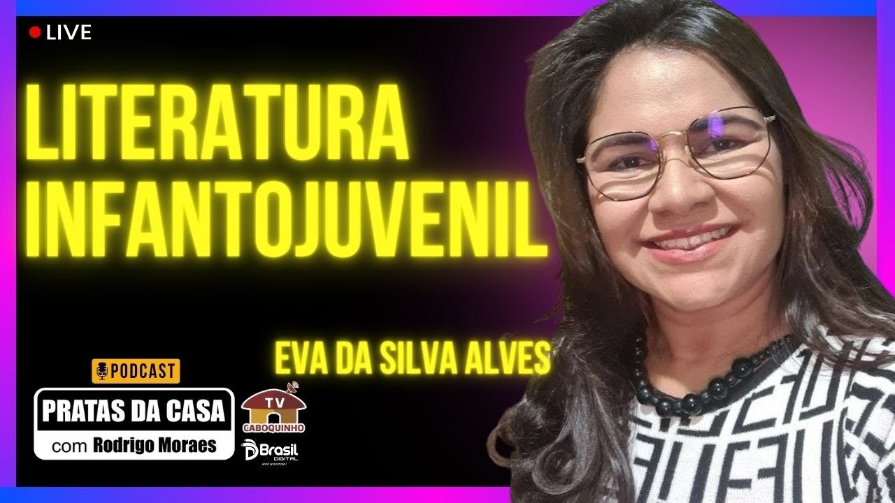 LITERATURA INFANTOJUVENIL - EVA DA SILVA ALVES - PRATAS DA CASA 2025