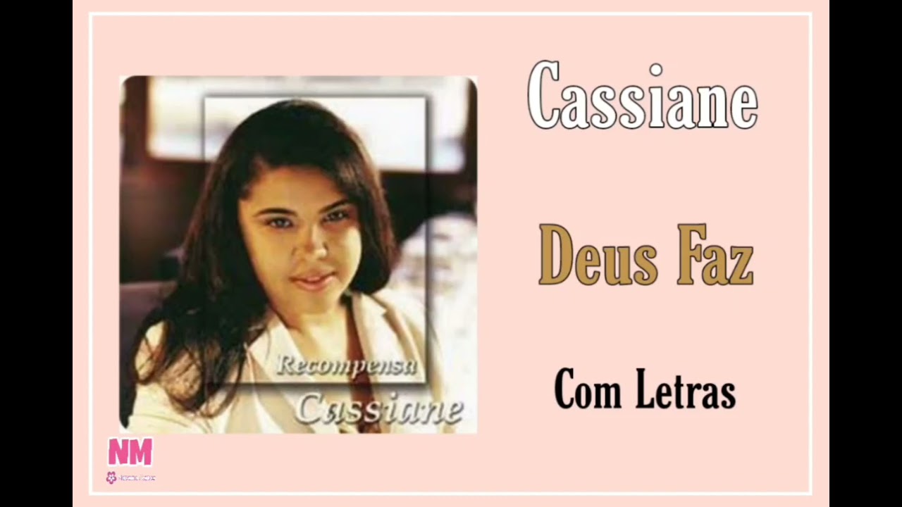 Deus Faz - Cassiane