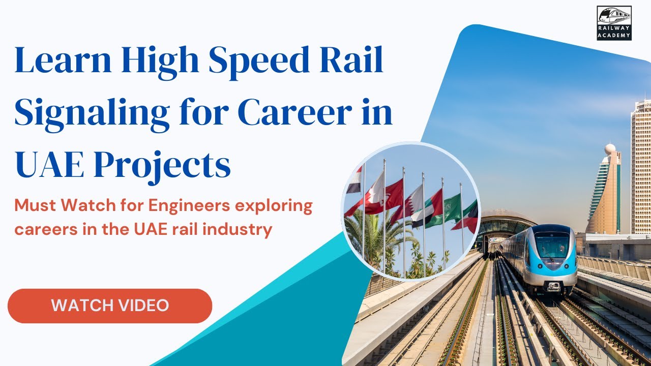 Learn High Speed Rail Signaling for Career in UAE Projects