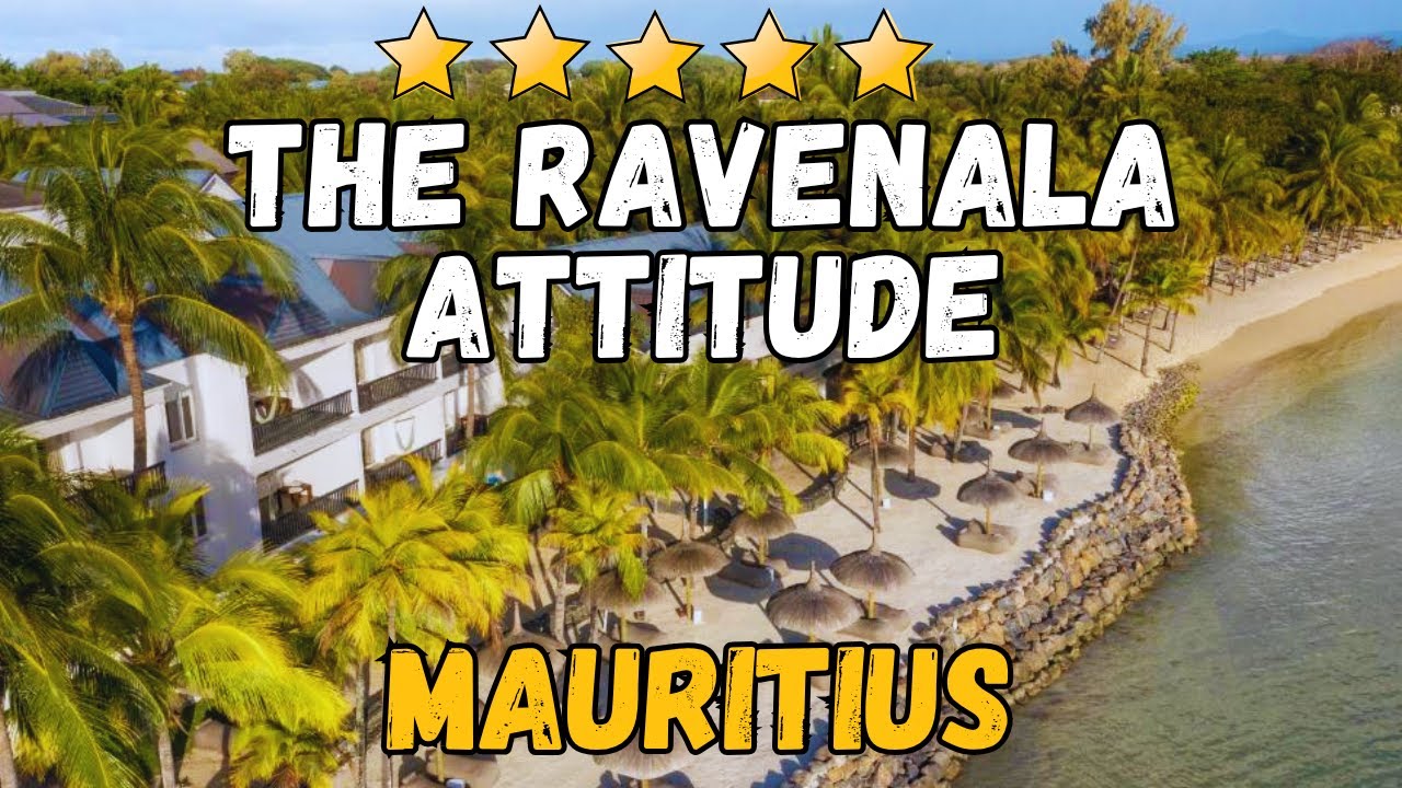 Обзор отеля Ravenala Attitude Mauritius | Роскошный курорт класса люкс и пляжный рай