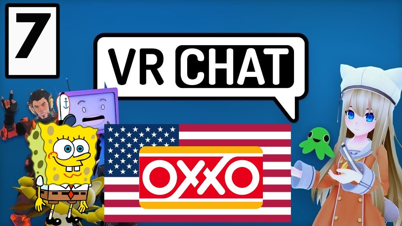 Oxxos in the US... and Spongyboy | VRChat Shenanigans Part 7