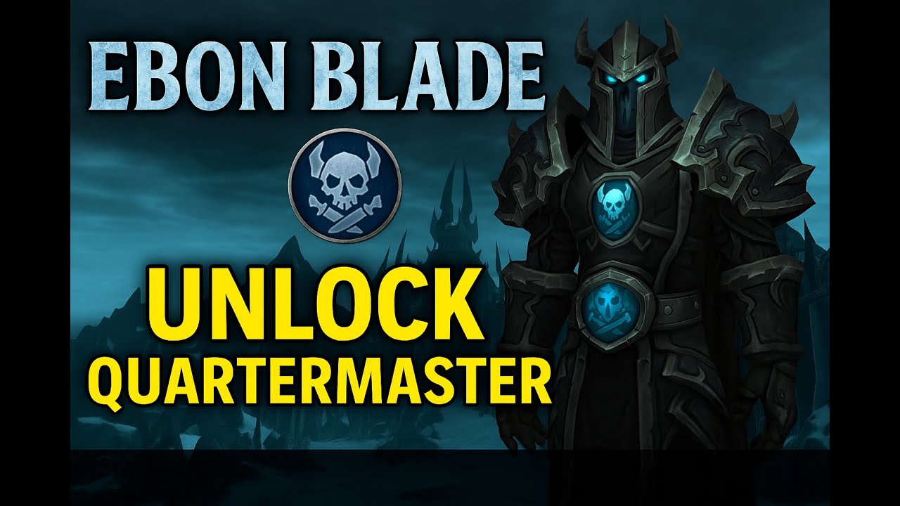 WotLK Warmane Icecrown - How to Unlock Ebon Blade Quartermaster