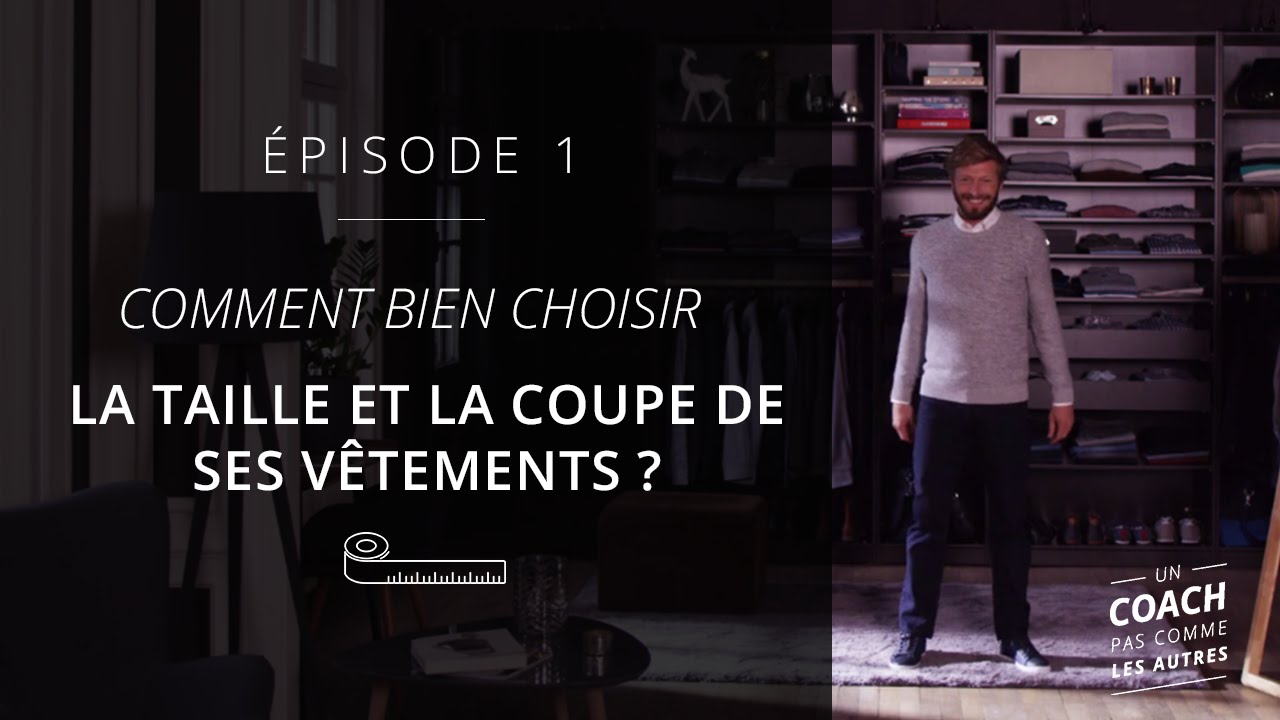 #1 - Comment bien choisir la taille et la coupe de ses vêtements ? - Un Coach Pas Comme les Autres