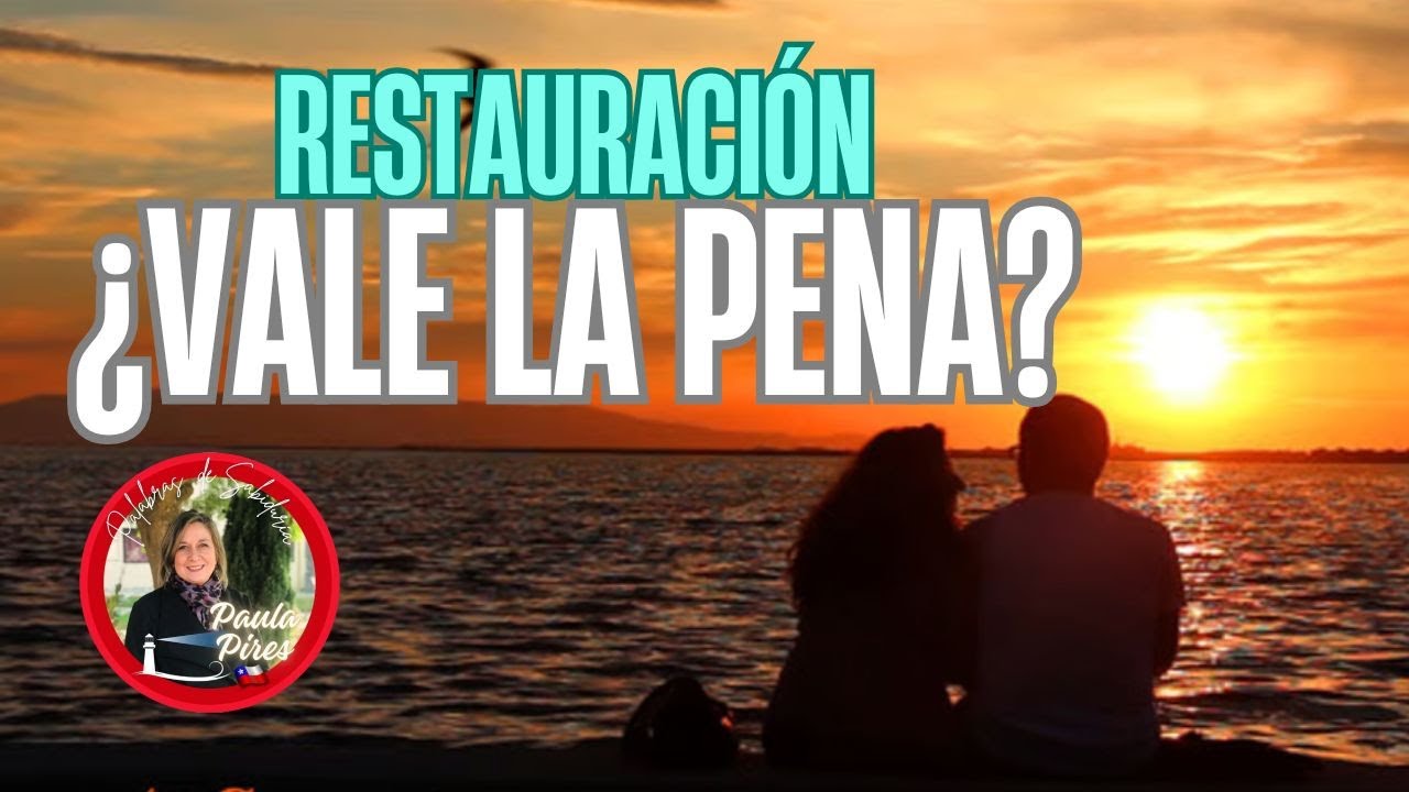 Restauración ¿Vale la pena? - Paula Pires