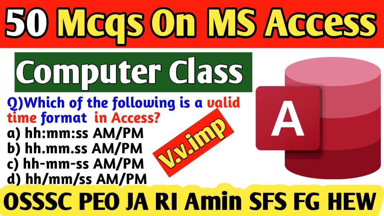MS Access 50 MCQs //Computer Chapter Wise Class// OSSSC PEO JA RI ARI AMIN SFS FG HEW AS Exams