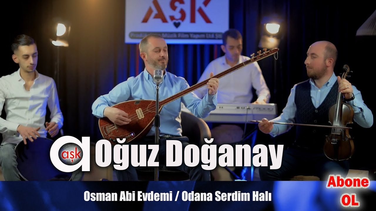 Oğuz Doğanay - Osman Abi Evde Mi / Odana Serdim Halı #aşkprodüksiyon #oğuzdoganay #yeniklip #potpuri