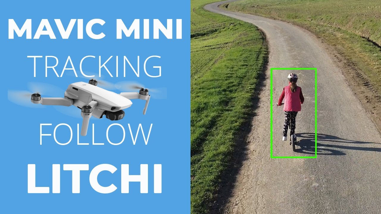 MAVIC MINI : TRACKING et SUIVI avec LITCHI (application officielle)
