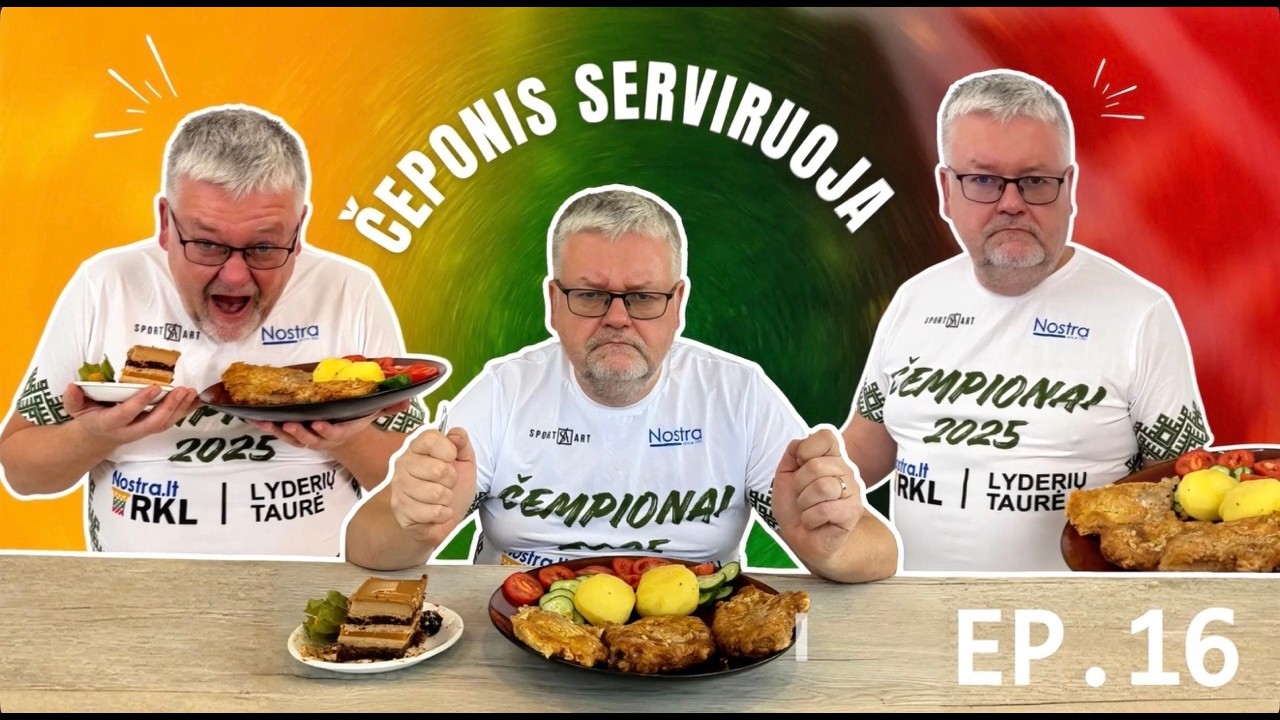 „Čeponis serviruoja“ #16