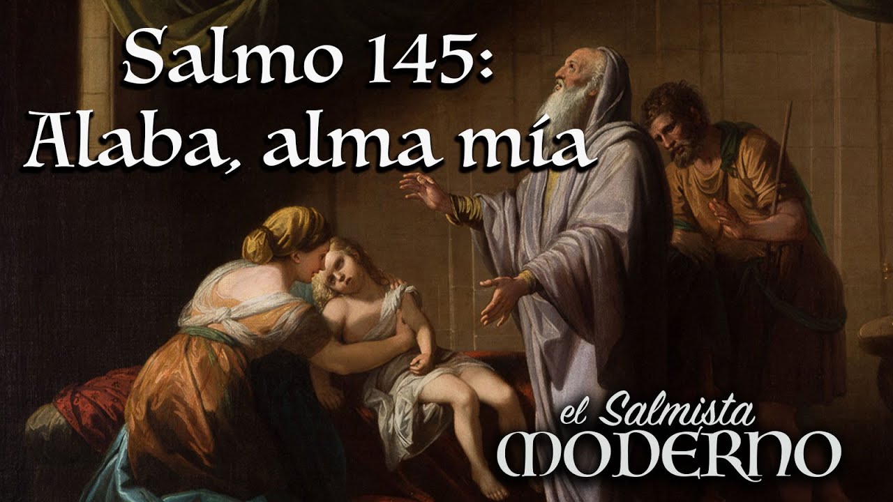 Salmo 145: Alaba, Alma Mía [26º TO C] por Rebecca De La Torre