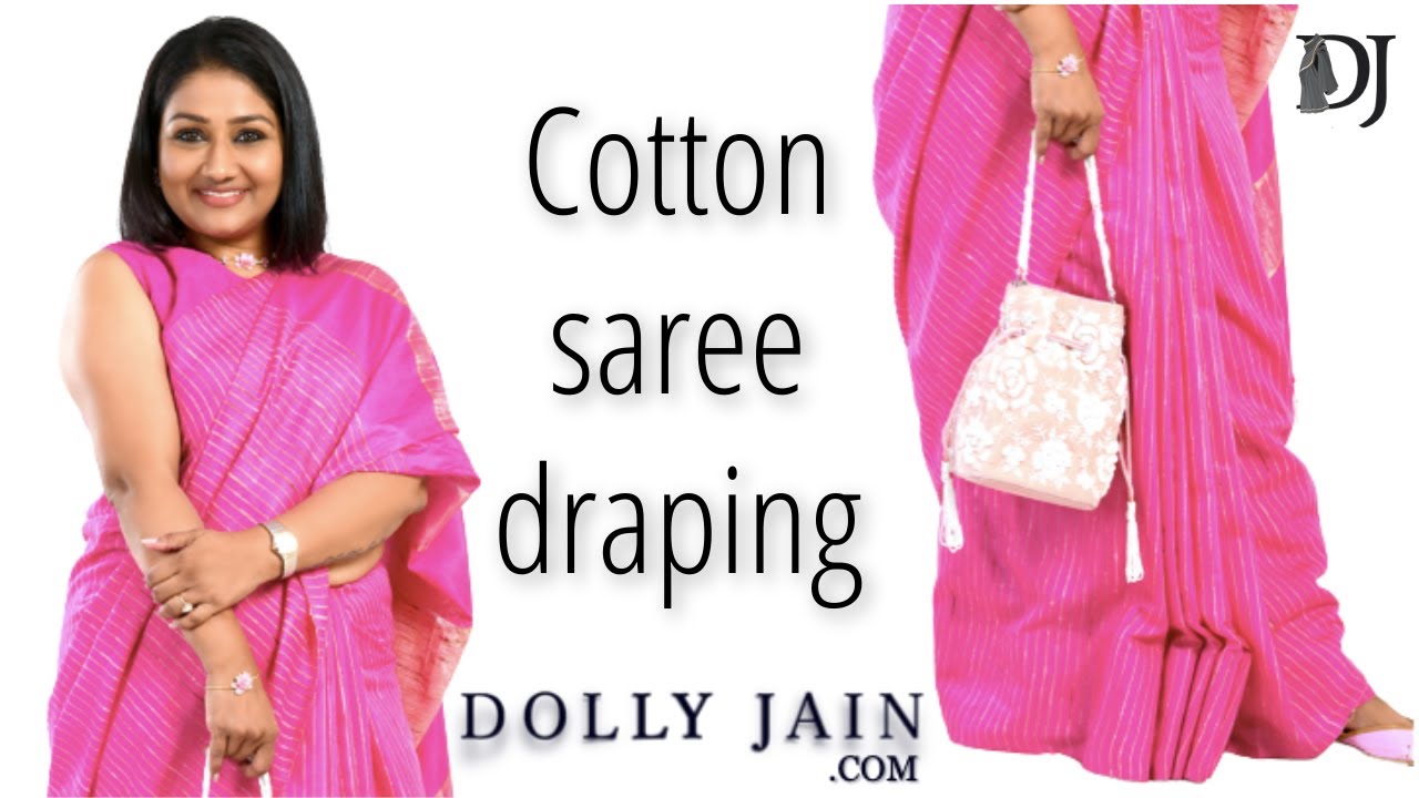 How to: Cotton Saree Draping | Dolly Jain Saree Draping Styles