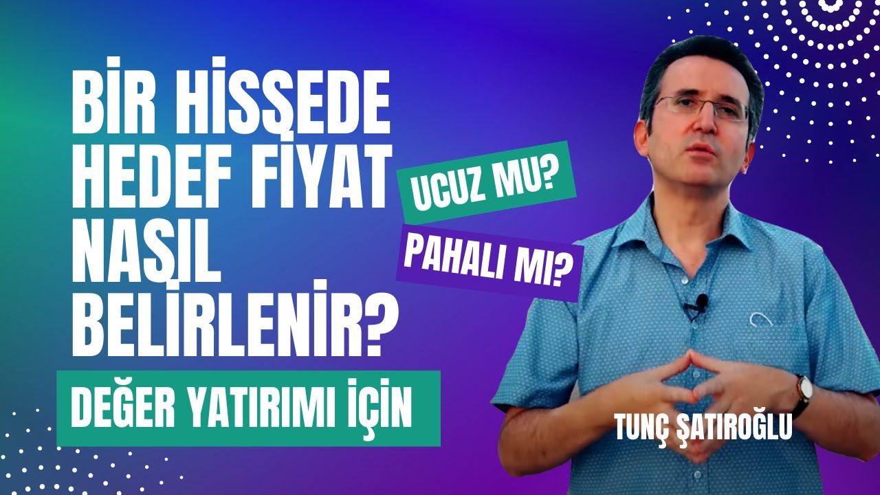Bir Hissede Hedef Fiyat Nasıl Belirlenir?