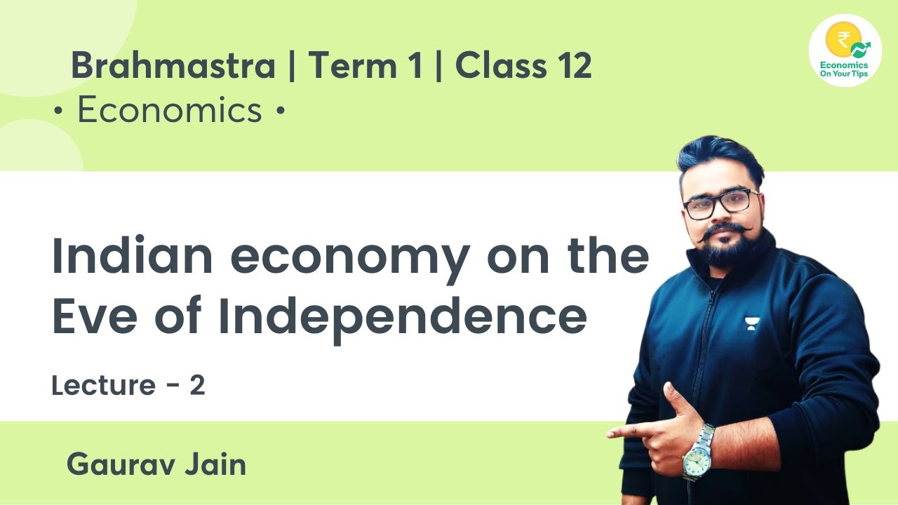Indian economy on the eve of independence | class 12 Term 1 | Economics video 1 Commerce king