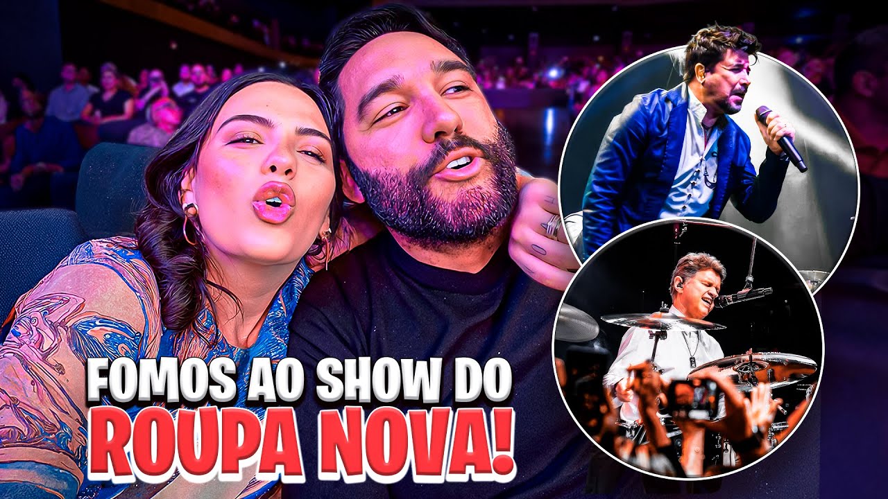 FOMOS AO SHOW DO ROUPA NOVA E ME EMOCIONEI DEMAIS!
