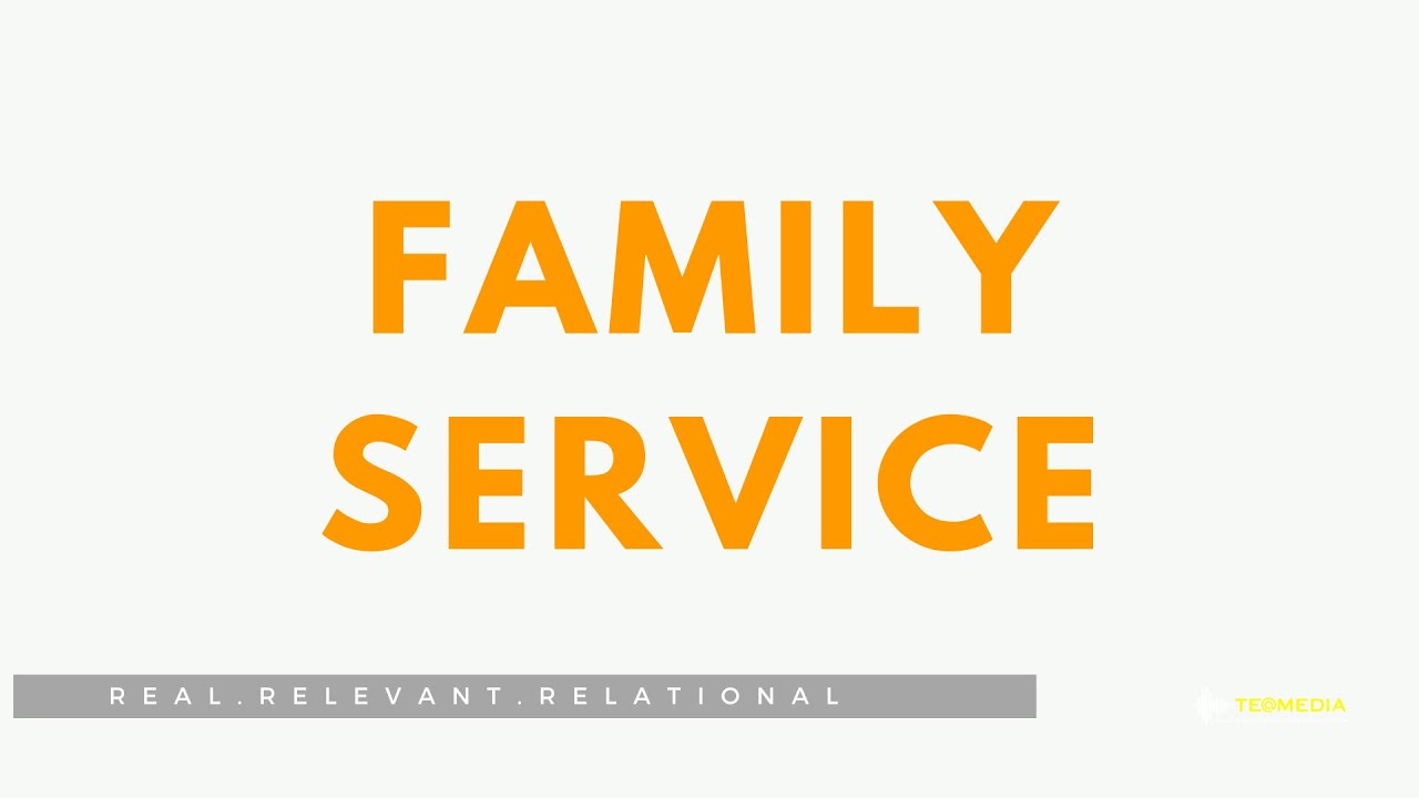 FAMILY  SERVICE 26.10.25