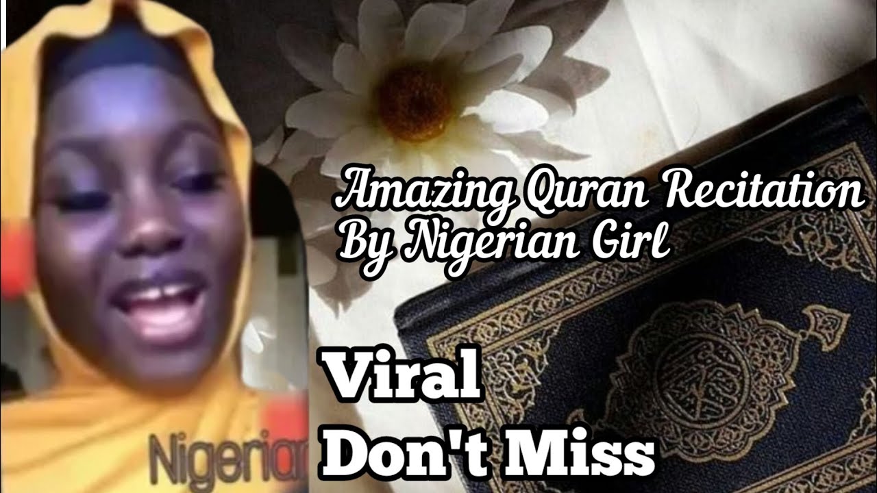 Quran Majeed | Quranul Kareem |AL Quran Amazing Recitation, By Nigerian Girl Hasina