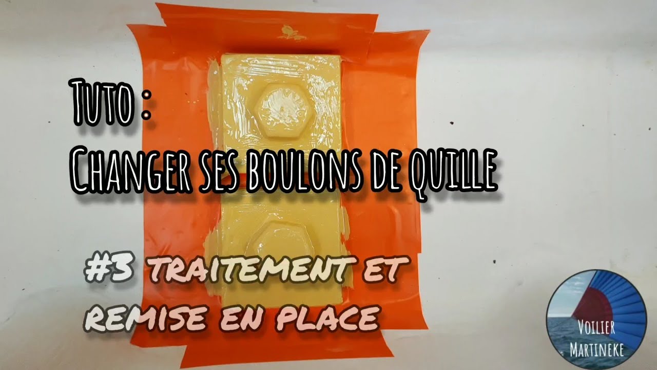 Changer ses boulons de quille # 3, traitement et remise en place @Voilier Martineke