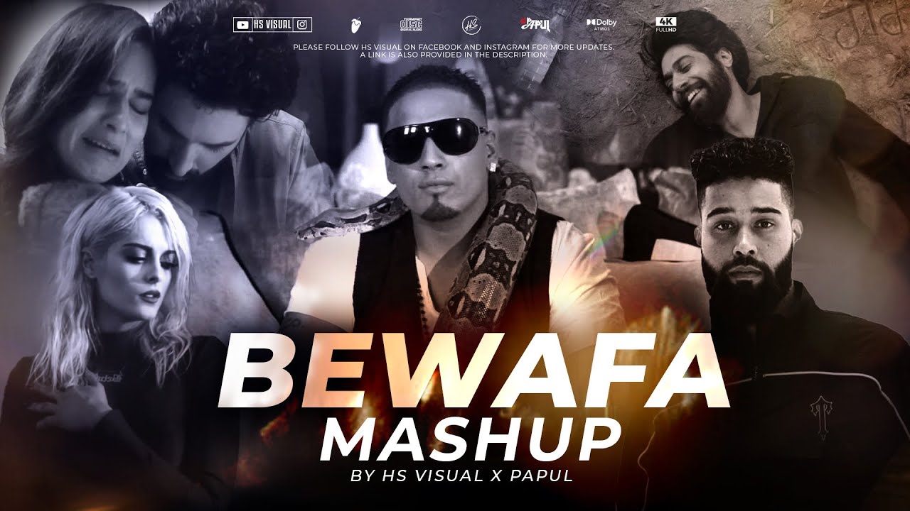 Bewafa Mashup 2023 | HS Visual Music x Papul | Ft. Imran Khan | AP Dhillon | Guri