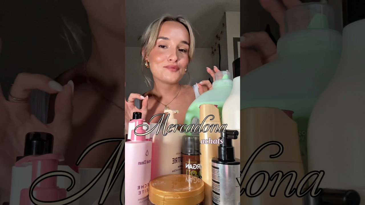 Haul mercadona, le meilleur magasin d&rsquo;espagne !! #haul #mercadona #produits #skincare #beauty #girl