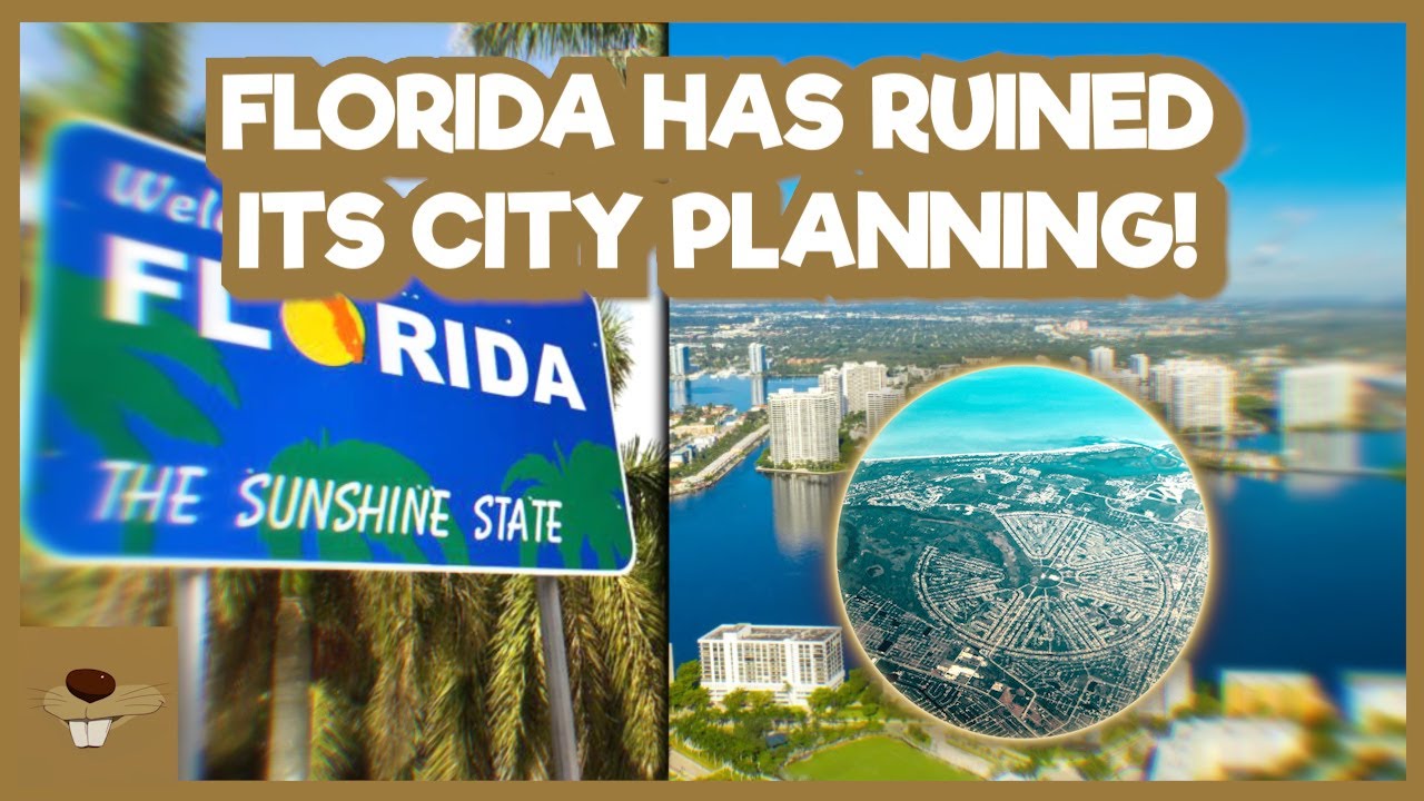 How Florida Ruined Its City Planning