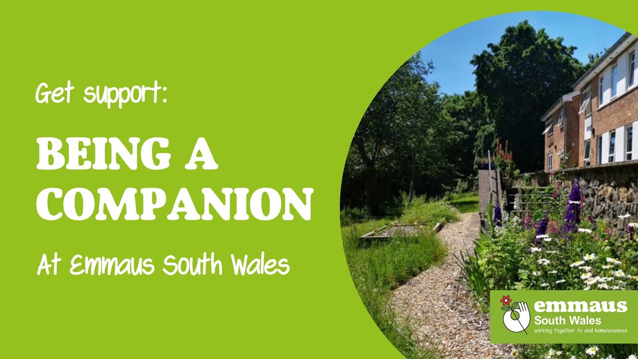 Get Support: Being a Companion at Emmaus South Wales