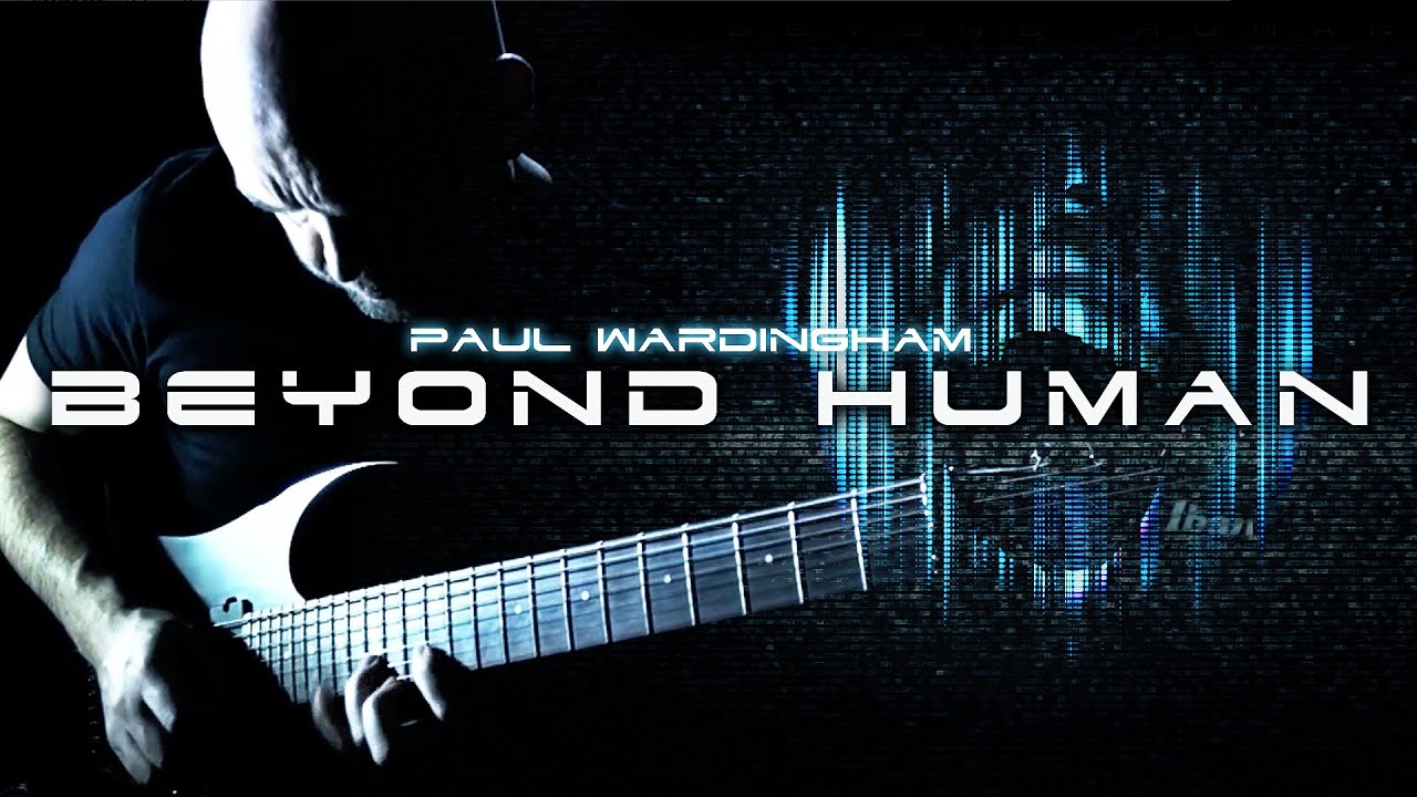 PAUL WARDINGHAM | Beyond Human [OFFICIAL VIDEO]