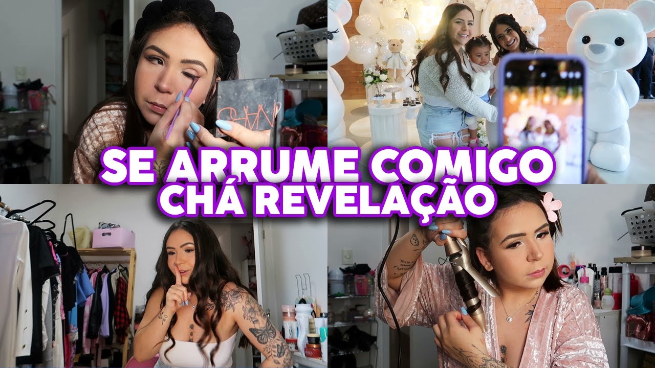 SE ARRUME COMIGO PARA O CHÁ REVELAÇÃO