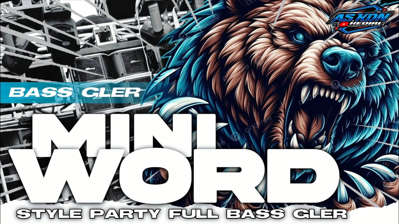 DJ PARTY BASS GLER MINIWORD AS KDN KEDIRI‼️