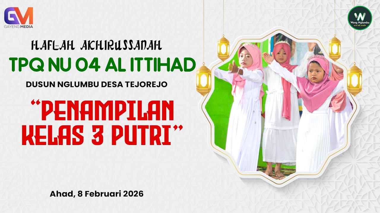 Acara Akhirusanah TPQ NU 04 Al Ittihad Nglumbu Tejorejo 2026 - Penampilan Kelas 3 Putri