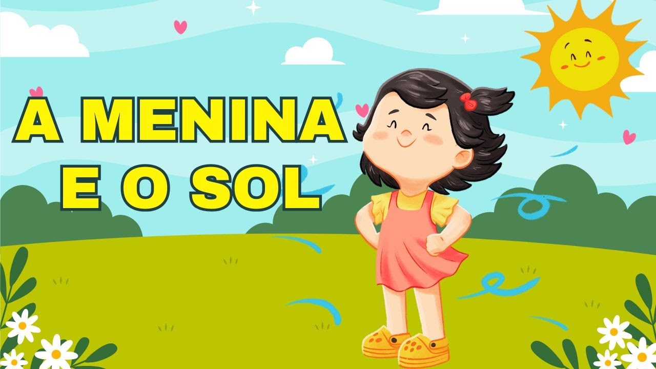 A MENINA E O SOL - HISTÓRIA IFANTIL