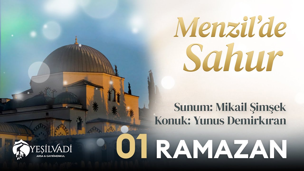 Menzil'de Sahur | 1 Ramazan | Serhendi Vakfı